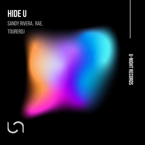 Sandy Rivera, DJ Rae - Hide U (TourerDJ Mix) [UN009]